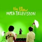 Blow - Paper Television