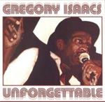 Gregory Isaacs - Unforgettable