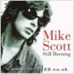 Mike Scott - Still burning