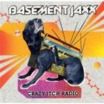 Basement Jaxx - Crazy Itch radio