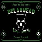 Delayhead - Vol 80%