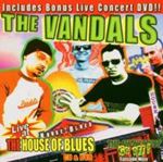 Vandals - Live at the House of Blues