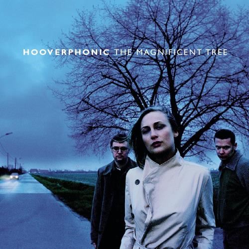 Hooverphonic - Magnificent tree