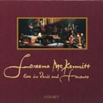 Loreena Mckennitt - Live in Paris & Toronto