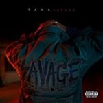 Tank - Savage