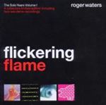 Roger Waters - Flickering Flame Solo Years