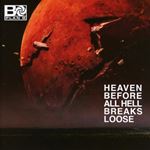 Plan B - Heaven Before All Hell Breaks Loose