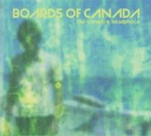 Boards of Canada - The Campfire Headphase
