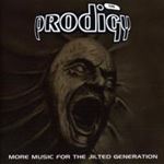 The Prodigy - More Music For the Jilted Generatio
