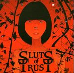 Sluts of Trust - We are