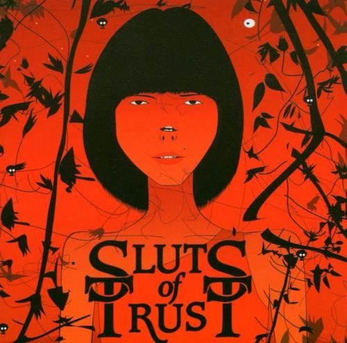 Sluts of Trust - We are