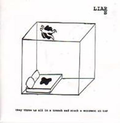 The Liars - They threw us all in
