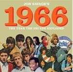 Various - Jon Savage: 1966 The Year The Decad