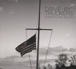 Drive-by Truckers - American Band