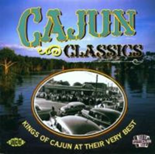 Various - Cajun Classics