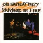 Birthday Party - Prayers on fire