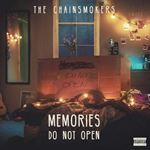 The Chainsmokers - Memories Do Not Open