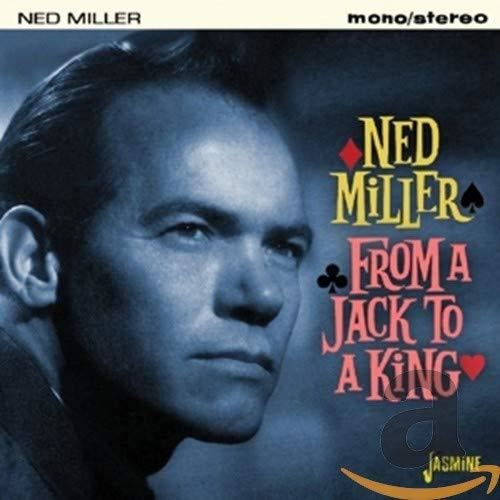 Ned Miller - From A Jack To A King