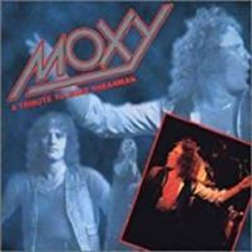 Moxy - Tribute to Buzz Shearman