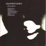 Squarepusher - Go plastic