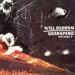 Will Oldham - Guarapero lost blues 2