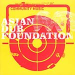 Asian Dub Foundation - Community music