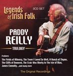 Paddy Reilly - Trilogy: Legends Of Irish Folk