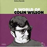 Anthony Reynolds - A World Of Colin Wilson