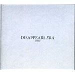 Disappears - Era