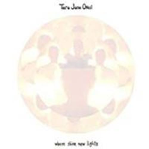 Tara Jane O'neil - Where Shine New Lights