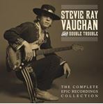 Stevie Ray Vaughan & Double Trouble - Complete Epic Recordings Collection