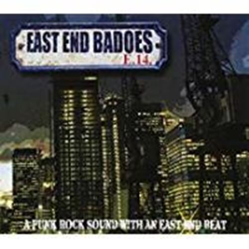 East End Badoes - A Punk Rock Sound With An East End