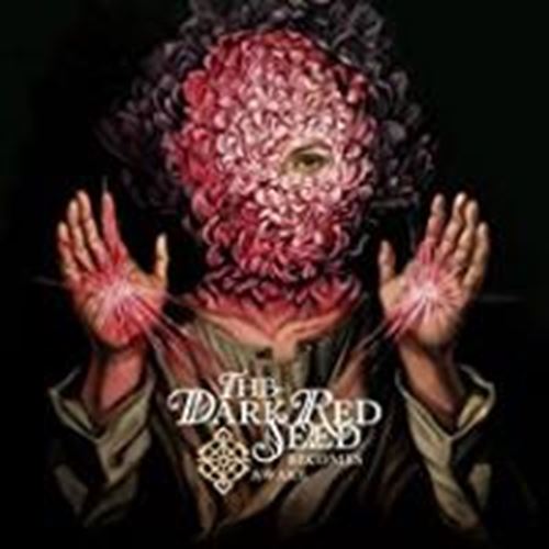 Dark Red Seed - Becomes Awake
