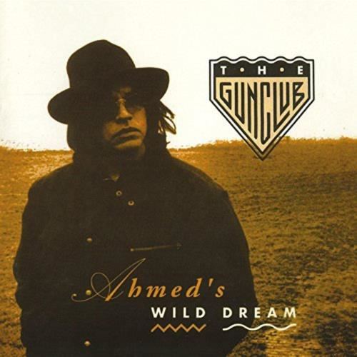 Gun Club - Ahmed’s Wild Dream
