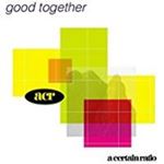 A Certain Ratio - Good Together