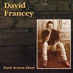 David Francey - Torn Screen Door