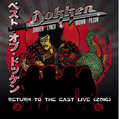 Dokken - Return To The East Live 2016
