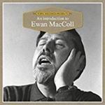 Ewan MacColl - An Introduction To