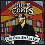 Luke Combs - This One's For You Too: Deluxe
