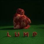 Lump - Lump