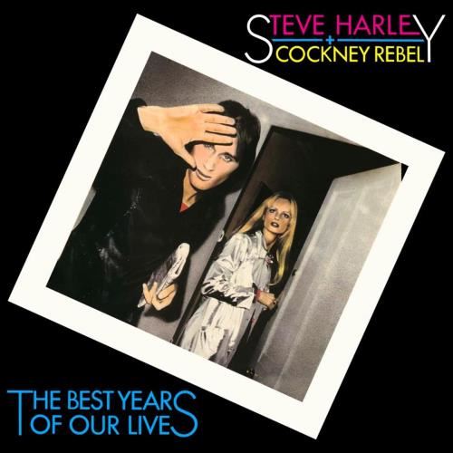 Steve Harley/cockney Rebel - Best Years Of Our Lives