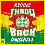 Various - Throwback Reggae Dancehall: Ministry of Sound
