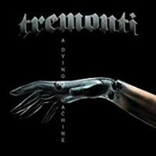 Tremonti - A Dying Machine