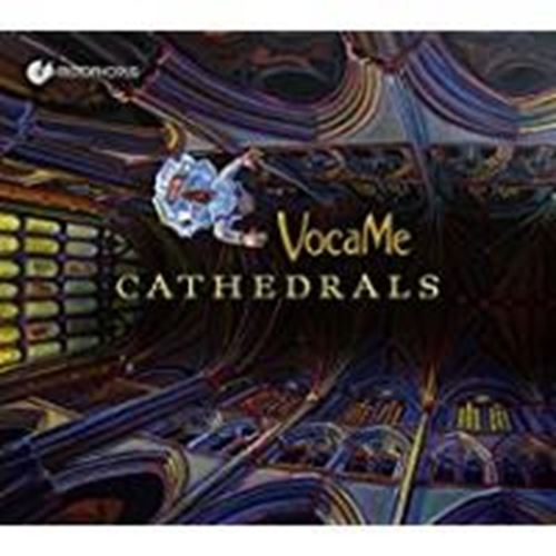 Vocame - Cathedrals: Vocal Music From The Ti
