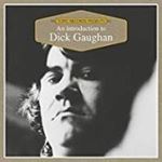 Dick Gaughan - An Introduction To