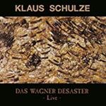 Klaus Schulze - Das Wagner Desaster