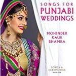Mohinder Kaur Bhamra - Songs For Punjabi Weddings: Songs &