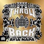 Various - Throwback Ayia Napa: Ministry of Sound
