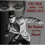 Fatima/mamluks - Hammer & The Heart