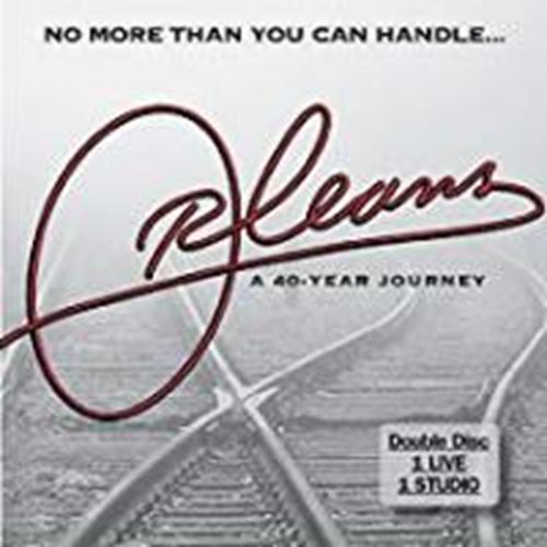Orleans - No More Than You Can Handle: 40 Yea